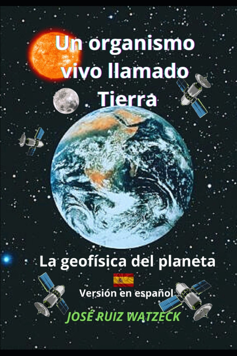 Knjiga Un Organismo Vivo Llamado José Ruiz Watzeck