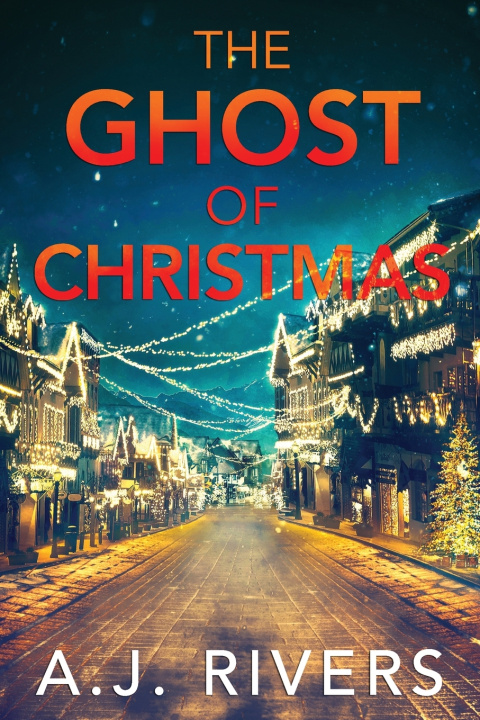 Książka The Ghost of Christmas A.J. Rivers