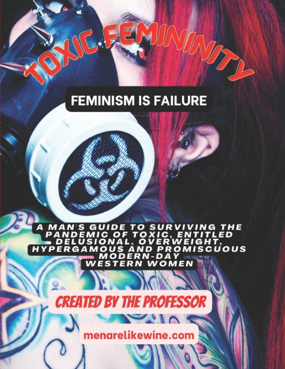 Kniha Toxic Femininity The Professor
