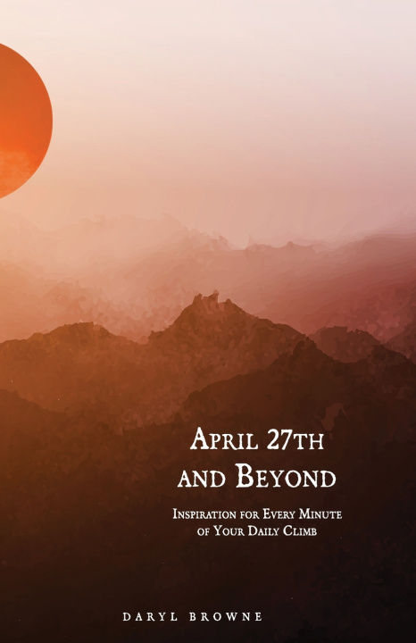 Kniha April 27th and Beyond Daryl Browne