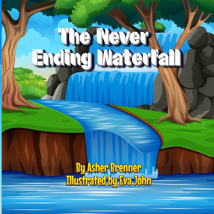 Book The Never Ending Waterfall Asher Brenner