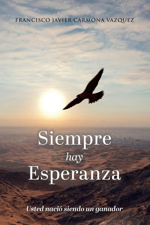 Kniha Siempre Hay Esperanza Francisco Javier Carmona V.