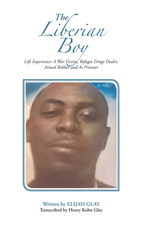 Книга The Liberian Boy Elijah Glay