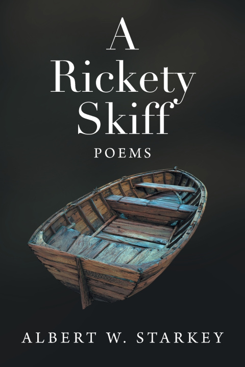 Book A Rickety Skiff Albert W. Starkey