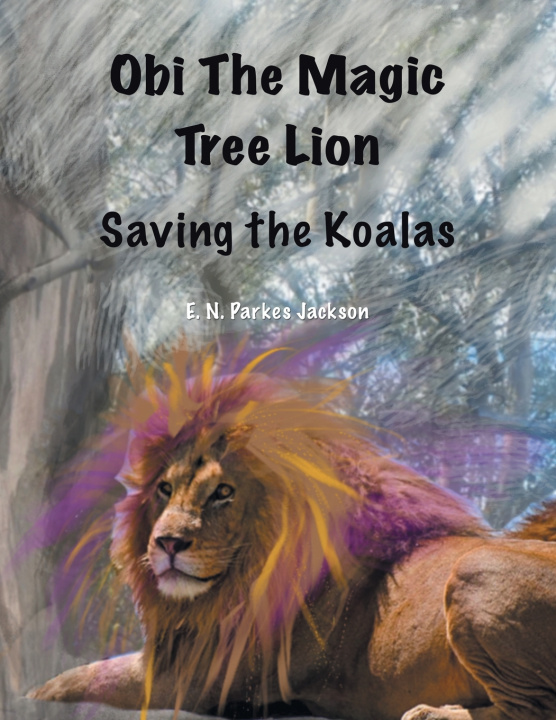 Knjiga Obi The Magic Tree Lion E. N. Parkes Jackson