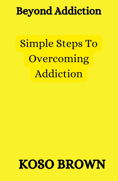 Book Beyond Addiction Koso Brown