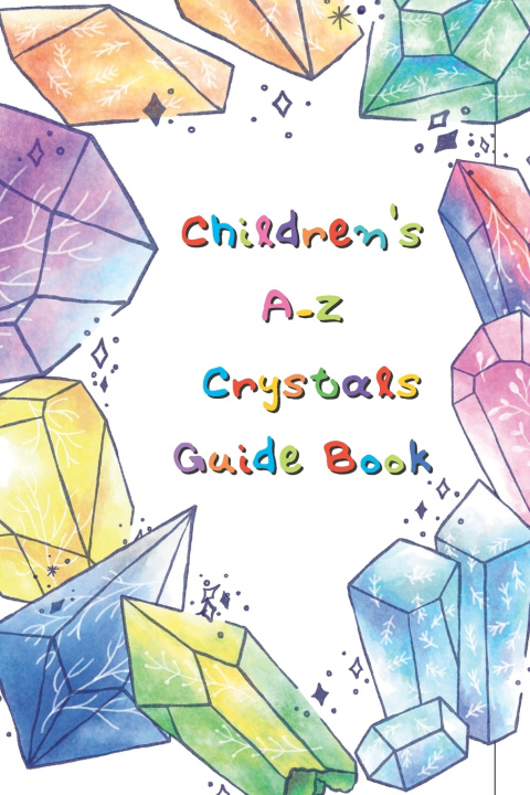 Kniha Kid's Crystal Book Alexandra Ferne