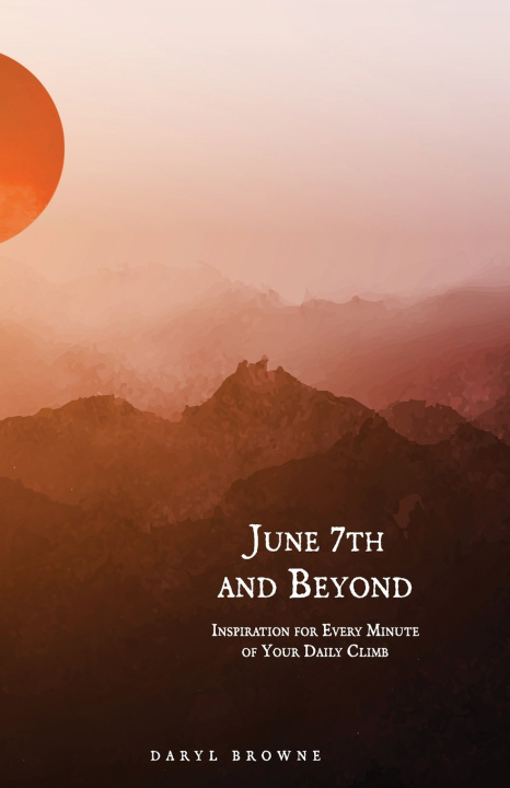 Knjiga June 7th and Beyond Daryl Browne