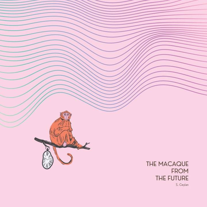 Kniha The Macaque from The Future S. Ceylan