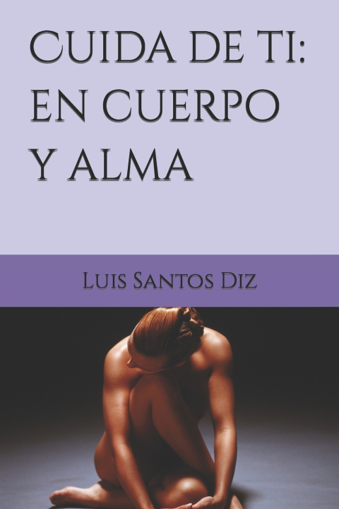 Kniha Cuida de ti Luis Santos Diz