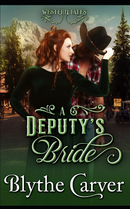 Knjiga A Deputy's Bride Blythe Carver
