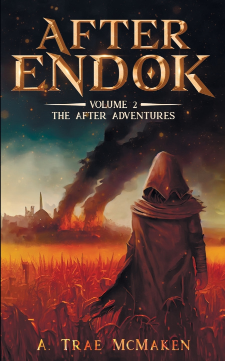 Kniha After Endok A. Trae McMaken