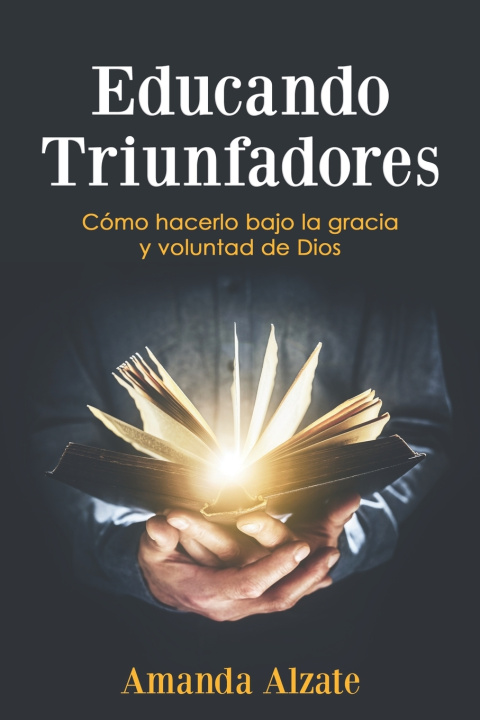 Kniha Educando Triunfadores Amanda Alzate