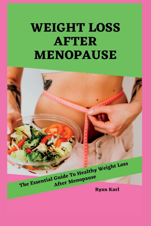 Book WEIGHT LOSS AFTER MENOPAUSE Ryan Karl