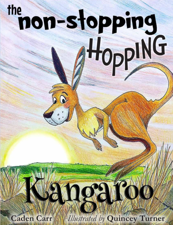 Книга The Non-Stopping Hopping Kangaroo Caden Carr
