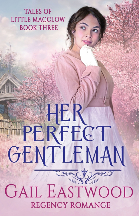 Knjiga Her Perfect Gentleman, Regency Romance Gail Eastwood