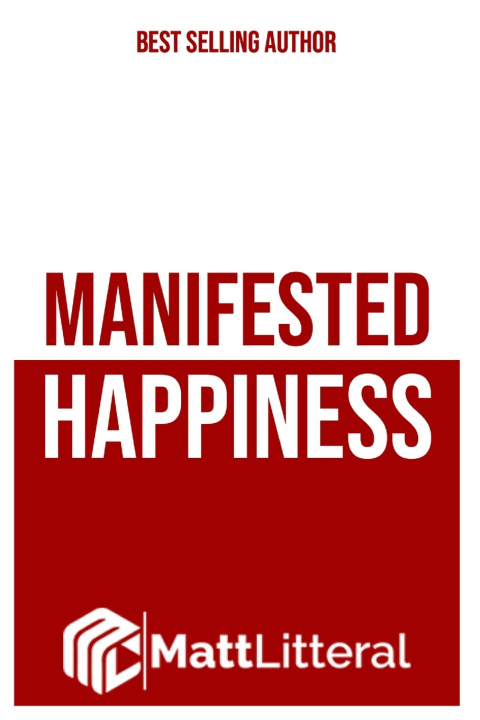 Kniha Manifested Happiness Matt Litteral