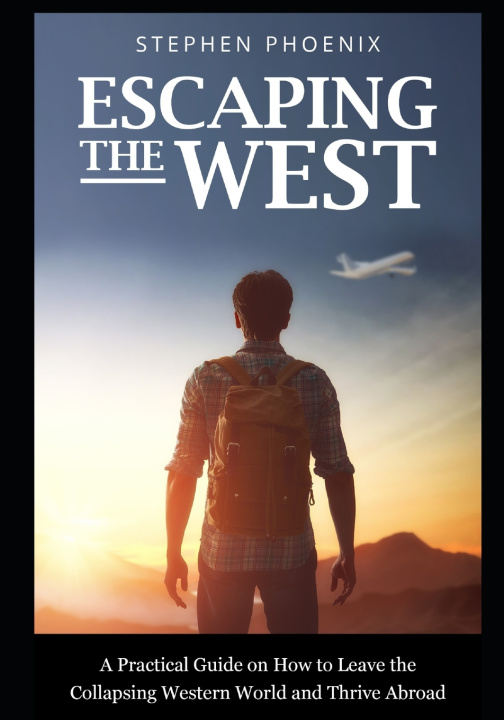 Knjiga Escaping the West Stephen Phoenix