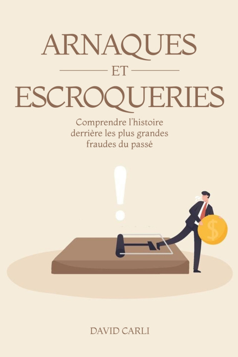 Kniha Arnaques et Escroqueries David Carli