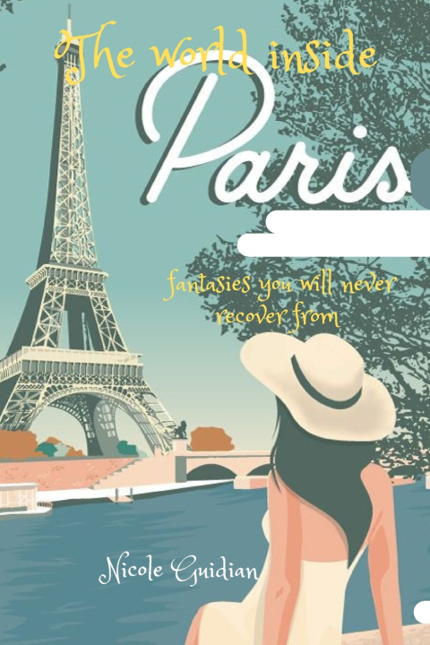 Kniha The world inside Paris Nicole Guidian