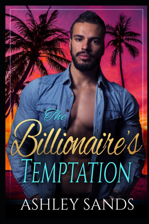 Книга The Billionaire's Temptation Ashley Sands