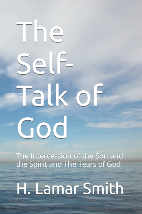 Kniha The Self-Talk of God H. Lamar Smith