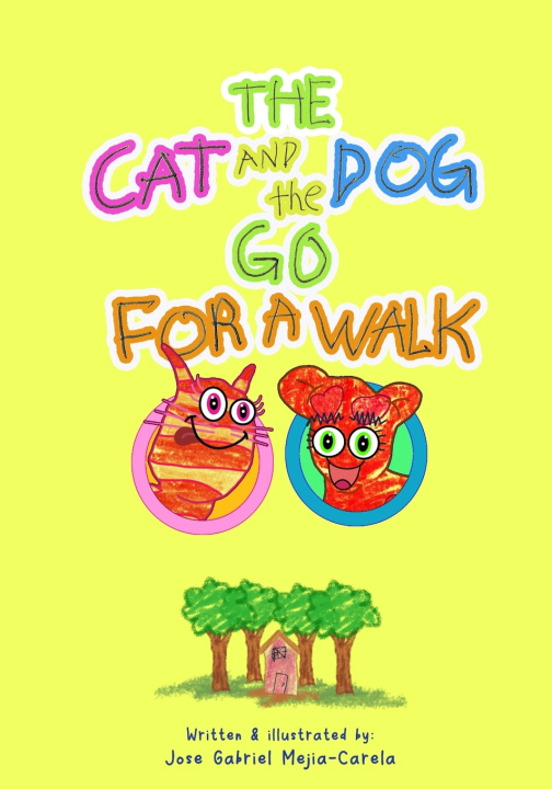 Knjiga The Cat and The Dog Go for a Walk Jose Gabriel Mejia-Carela