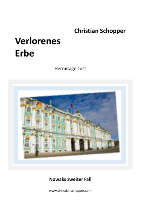 Kniha Verlorenes Erbe Christian Schopper
