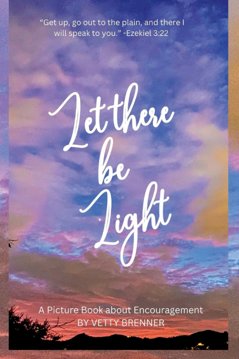 Kniha Let there be Light Vetty Brenner