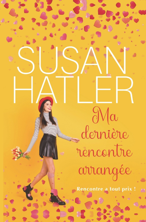 Книга Ma dernière rencontre arrangée Susan Hatler