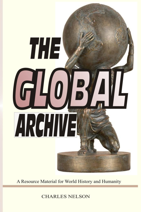 Kniha THE GLOBAL ARCHIVE CHARLES NELSON