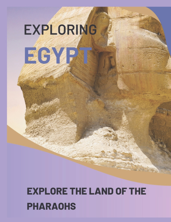 Knjiga EXPLORING EGYPT David I. Wood