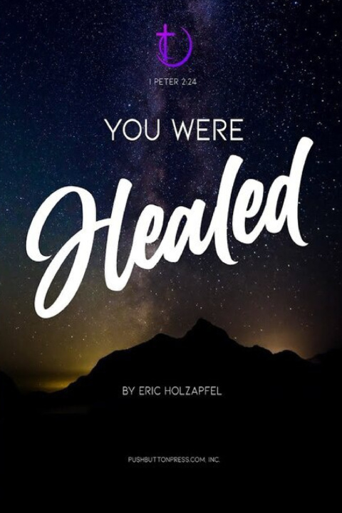 Книга You Were Healed Eric Holzapfel