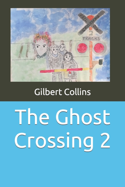 Kniha The Ghost Crossing 2 Gilbert William Collins