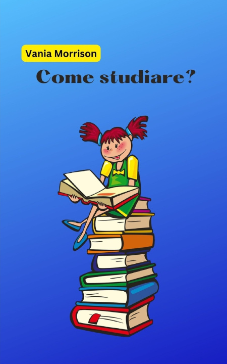 Book Come studiare? Vania Morrison