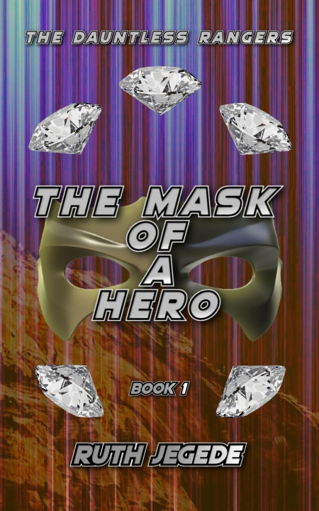 Knjiga The Mask of a Hero Ruth Jegede