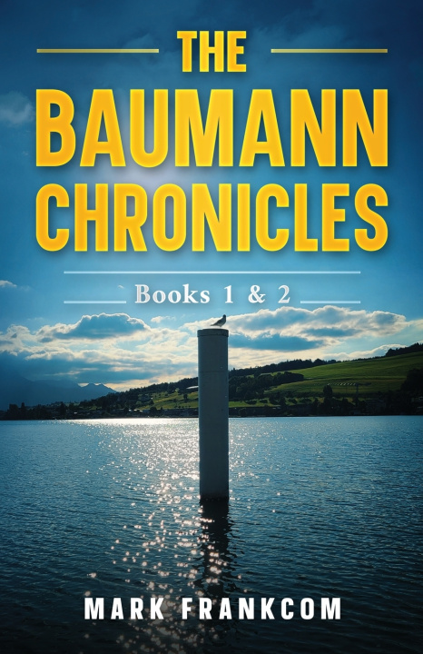 Knjiga The Baumann Chronicles Mark Frankcom