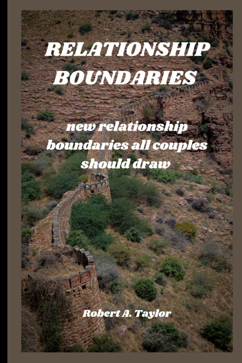Kniha RELATIONSHIP BOUNDARIES Robert A. Taylor