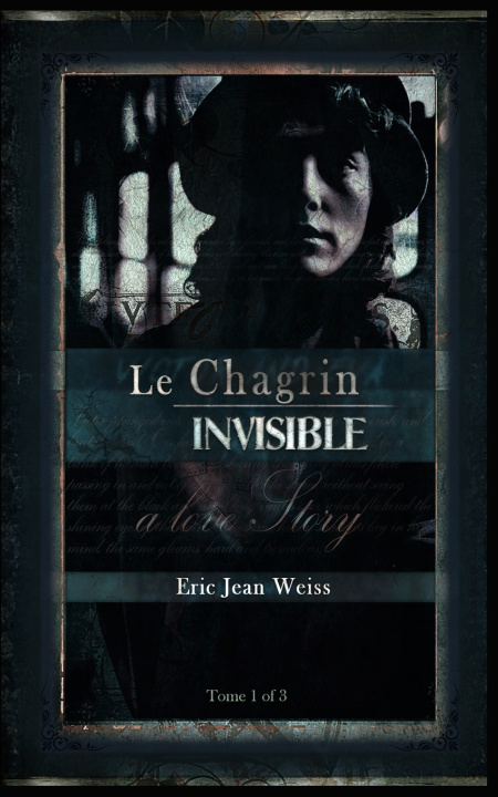 Kniha Le Chagrin Invisible Eric Jean Weiss
