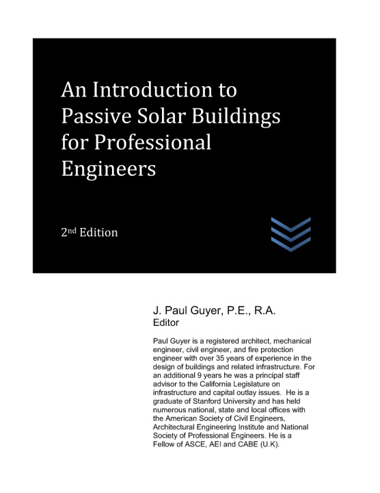 Knjiga An Introduction to Passive Solar Buildings for Professional Engineers J. Paul Guyer