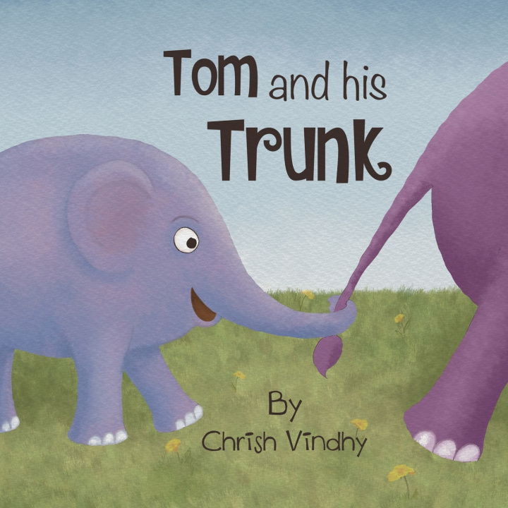 Knjiga Tom and His Trunk Chrish Vindhy