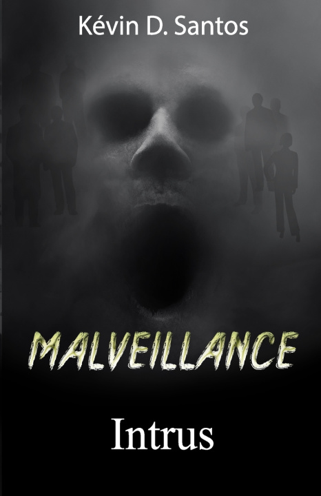 Kniha Malveillance Kévin D.Santos