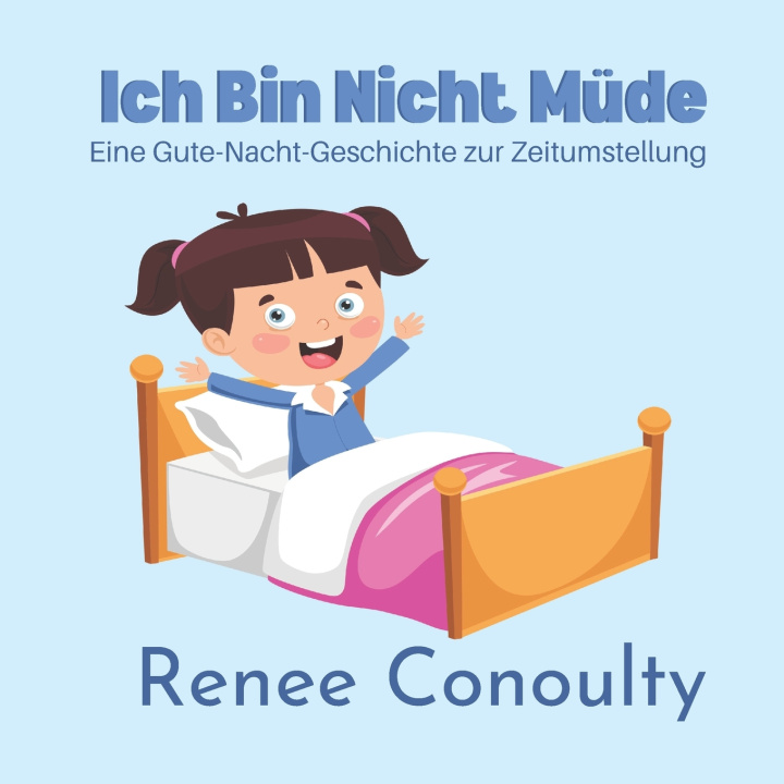 Book Ich bin nicht müde Renee Conoulty