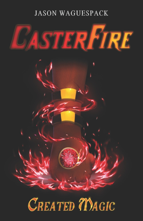 Kniha Casterfire Jason Waguespack