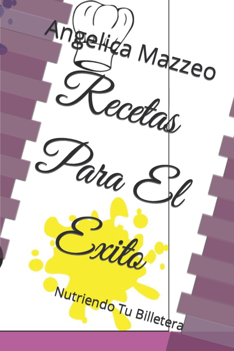 Книга Recetas Para El Exito Angelica Mazzeo