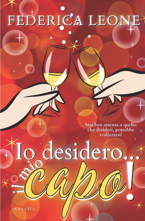 Книга IO DESIDERO... IL MIO CAPO! Federica Leone