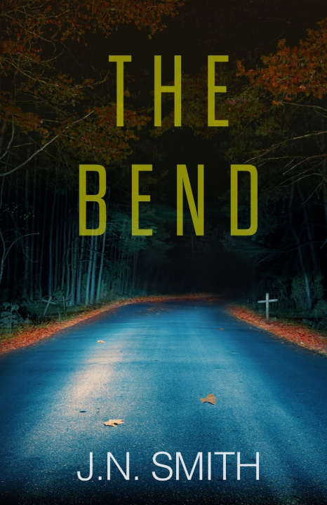 Kniha The Bend J. N. Smith