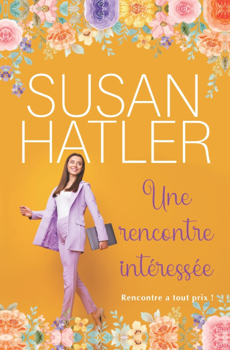 Book Une rencontre intéressée Susan Hatler