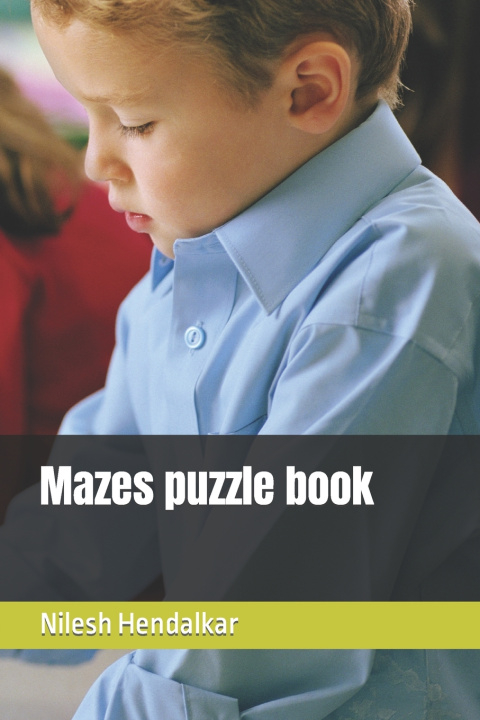 Kniha mazes puzzle book Nilesh Hendalkar