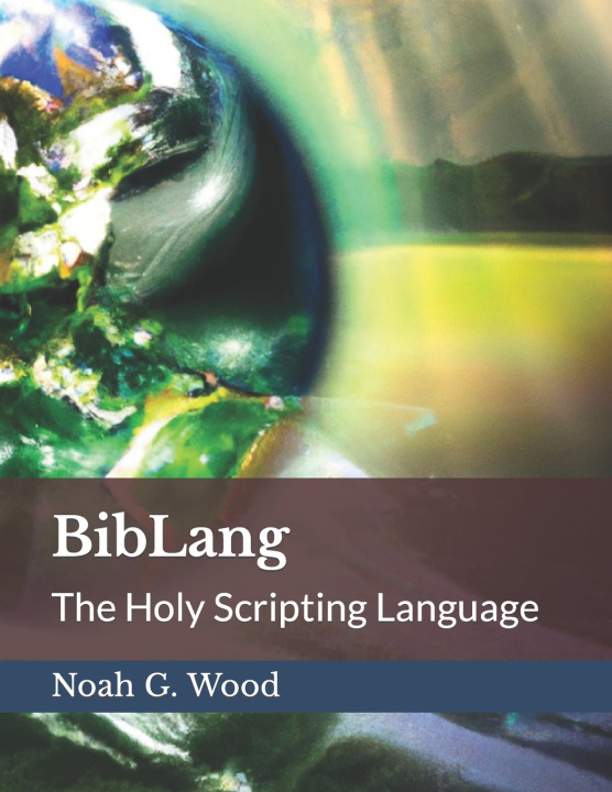 Kniha BibLang Noah G. Wood